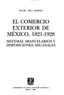 El comercio exterior de México, 1821-1928