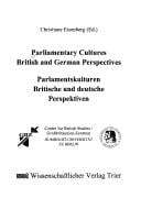 Parliamentary cultures: British and German perspectives =