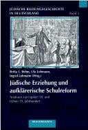 Jüdische Erziehung und aufklärerische Schulreform