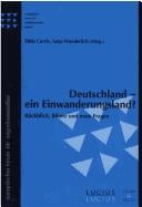 Deutschland - ein Einwanderungsland: R uckblick, Bilanz und neue Fragen
