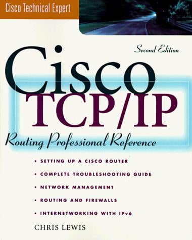 CISCO TCP/IP Routing Professional Reference