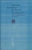 Kant-Forschungen, Band 14: Das Interesse der Vernunft: Kants urspr ungliche Einsicht und ihre Entfaltung in den transzendentalphilosophischen Hauptwerken