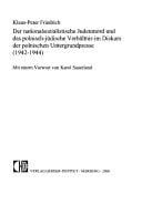 Der nationalsozialistische Judenmord und das polnisch-jüdische Verhältnis im Diskurs der polnischen Untergrundpresse (1942-1944)