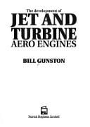 The development of jet and turbine aero engines