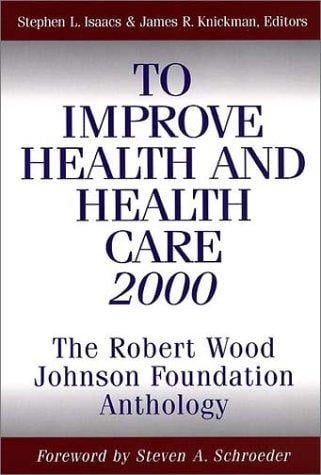 To improve health and health care 2000