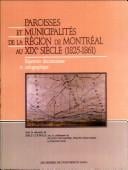 Paroisses et municipalités de la région de Montréal au XIXe siècle, 1825-1861