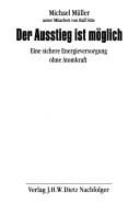 Der Ausstieg ist möglich