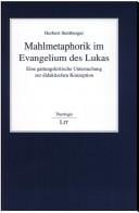 Mahlmetaphorik im Evangelium des Lukas: eine gattungskritische Untersuchung zur didaktischen Konzeption