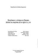Musulmanes y cristianos en Hispania durante las conquistas de los siglos XII y XIII