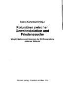Kolumbien zwischen Gewalteskalation und Friedenssuche