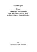 Athiopistische Forschungen, Bd. 61: Harar. Annotierte Bibliographie zum Schrifttum  uber die Stadt und den Islam in S udost athiopien