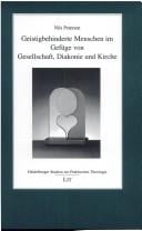 Geistigbehinderte Menschen - im Gef uge von Gesellschaft, Diakonie und Kirche