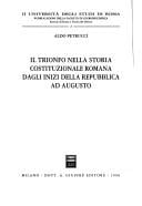Il trionfo nella storia costituzionale romana dagli inizi della Repubblica ad Augusto