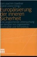 Europ aisierung der inneren Sicherheit: eine vergleichende Untersuchung am Beispiel von organisierter Kriminalit at und Terrorismus