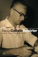 Antonio Callado, repórter