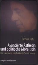 Avancierte  Asthetin und politische Moralistin: die universelle Intellektuelle Susan Sontag
