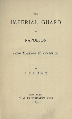 The Imperial guard of Napoleon