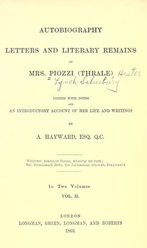 Autobiography, letters and literary remains of Mrs. Piozzi (Thrale)