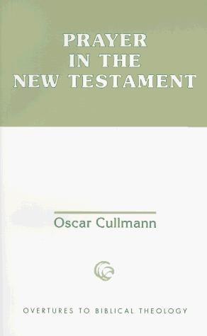 Prayer in the New Testament