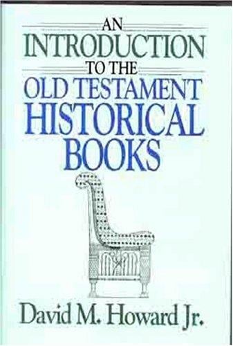 An introduction to the Old Testament Historical Books