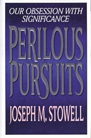 Perilous pursuits