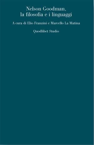 Nelson Goodman, la filosofia e i linguaggi