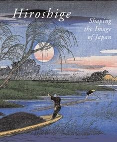 Hiroshige, Shaping the Image of Japan