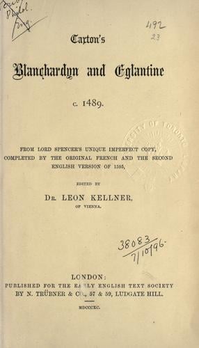 Caxton's Blanchardyn and Eglantine, c. 1489