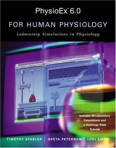 PhysioEx(TM) 6.0 for Human Physiology