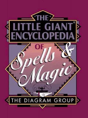 The little giant encyclopedia of spells & magic