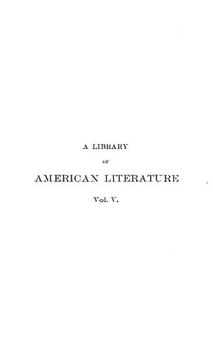 A library of American literature from the earliest settlement to the present time