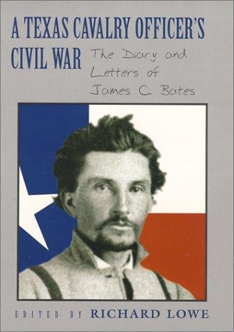 A Texas Cavalry officer's Civil War
