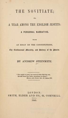 The Novitiate Or, A Year Among The English Jesuits