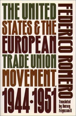 The United States and the European trade union movement, 1944-1951