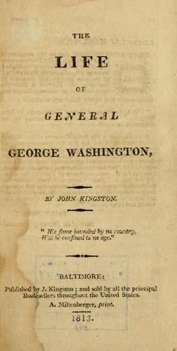 The life of General George Washington