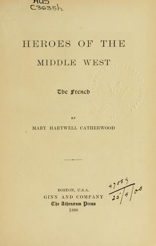 Heroes of the Middle West, the French