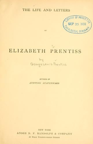 The life and letters of Elizabeth Prentiss