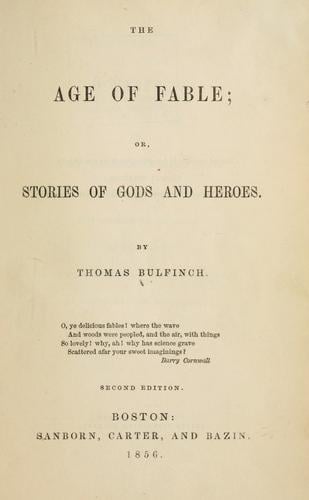 The Age of Fable, or Stories of Gods and Heroes