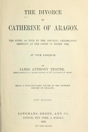 The divorce of Catherine of Aragon