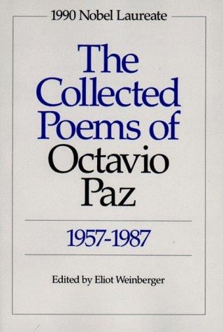 The Collected Poems of Octavio Paz, 1957-1987