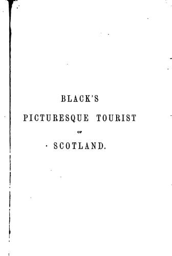 Black's Picturesque Tourist of Scotland