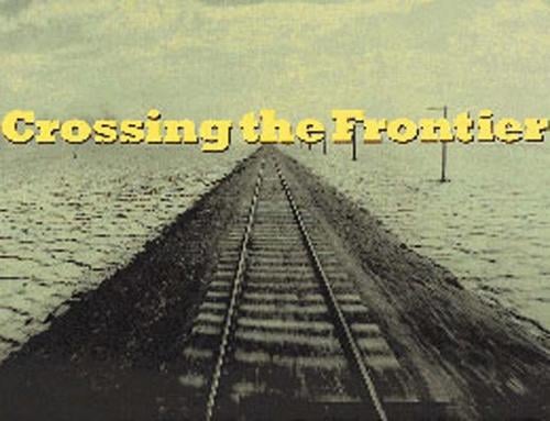 Crossing the Frontier