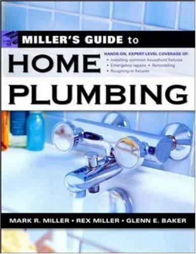 Miller's Guide to Home Plumbing