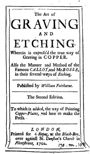 The art of graveing and etching, wherein is exprest the true way of graveing in copper