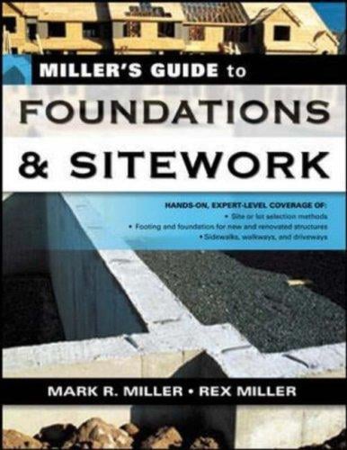 Miller's Guide to Foundations and Sitework (Miller's Guides)
