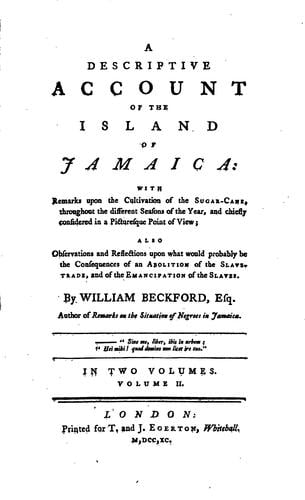 A Descriptive Account of a Part of the Island of Jamaica Volume 1