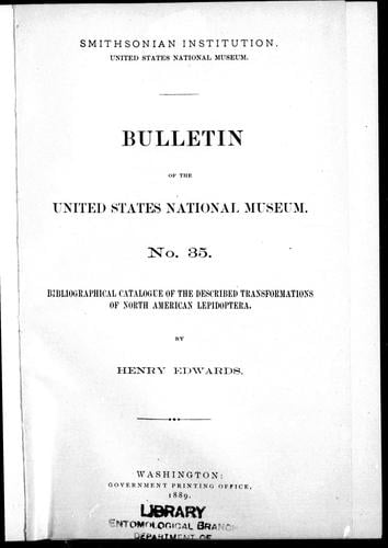 Bibliographical catalogue of the described tranformations of North American Lepidoptera