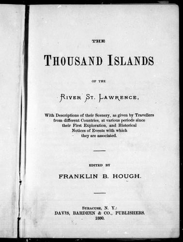 The Thousand Islands of the River St. Lawrence