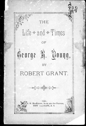 The life and times of George R. Young