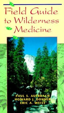 Field guide to wilderness medicine